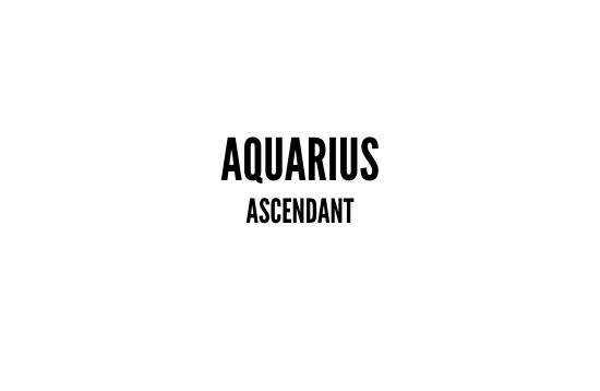 Aquarius ascendant